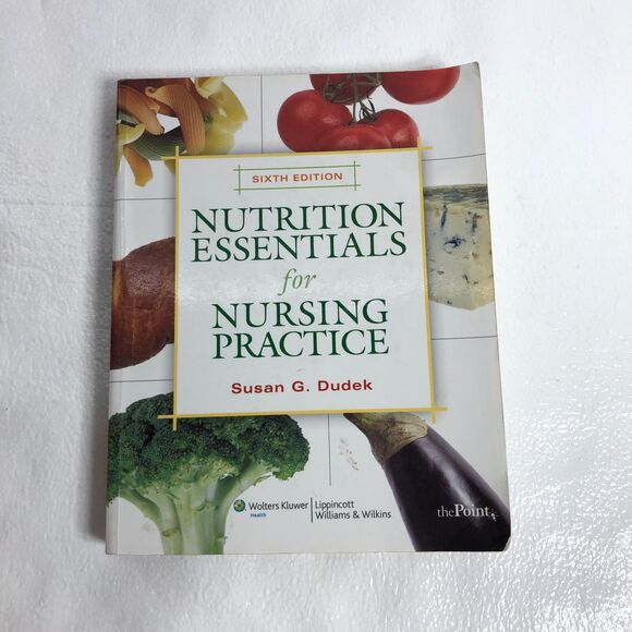 Nutrition Essentials for Nursing Practice by Susan G. Dudek RD BS Book - Picture 1 of 8